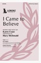 I Came to Believe SATB choral sheet music cover